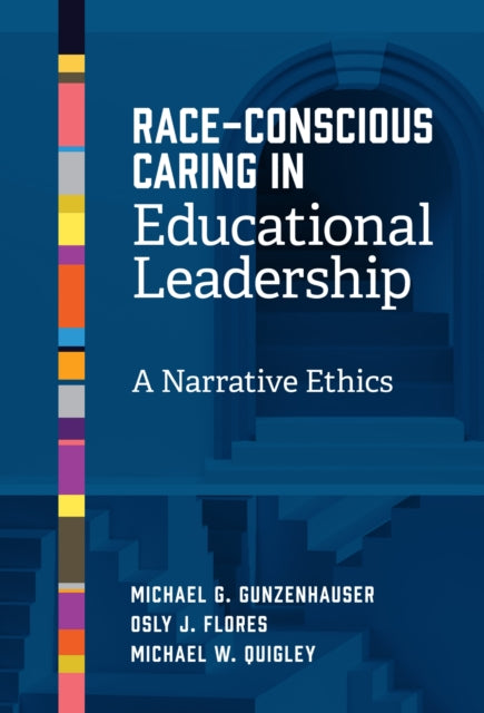 Race-Conscious Caring in Educational Leadership