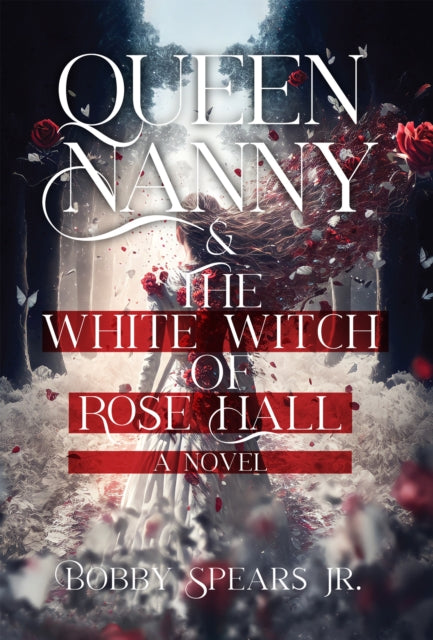 Queen Nanny & The White Witch of Rose Hall