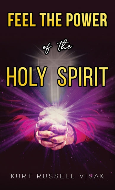Feel the Power of the Holy Spirit