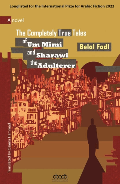 Completely True Tales of Um Mimi and Sharawi the Adulterer