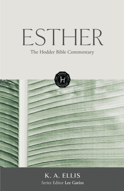 Hodder Bible Commentary: Esther