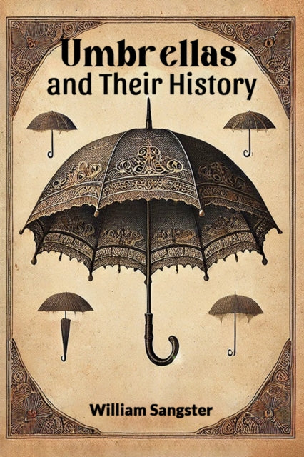 Umbrellas and Their History (Edition2024)