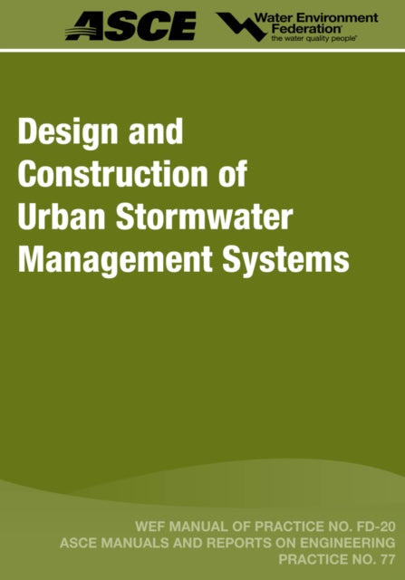 Design and Construction of Urban Stormwater Management Systems