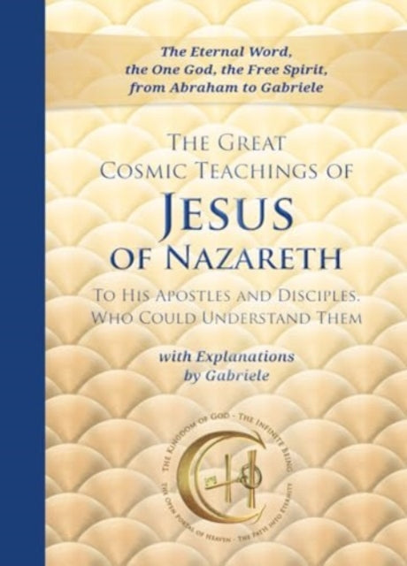 Great Cosmic Teachings of Jesus of Nazareth