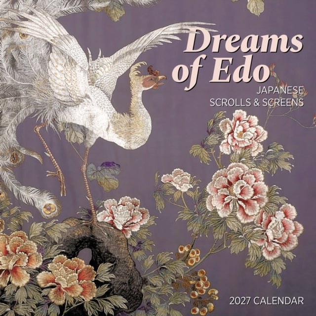 Dreams of Edo: Japanese Scrolls & Screens 2027 Wall Calendar