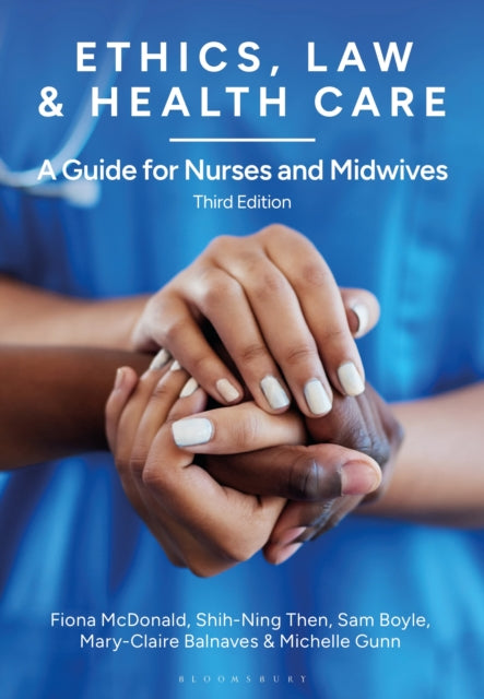 Ethics, Law and Health Care