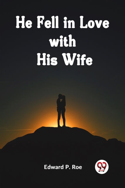 He Fell in Love with His Wife (Edition2023)