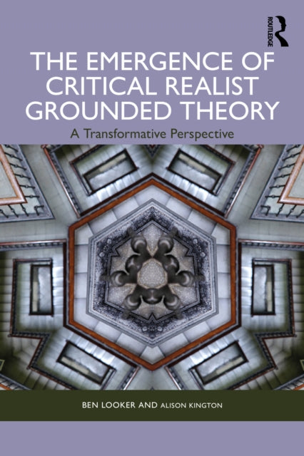 Emergence of Critical Realist Grounded Theory