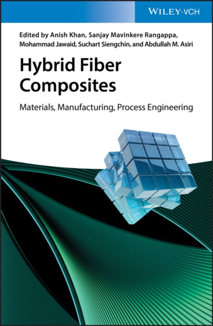 HYBRID FIBER COMPOSITES: MATERIALS, MANUFACTURING