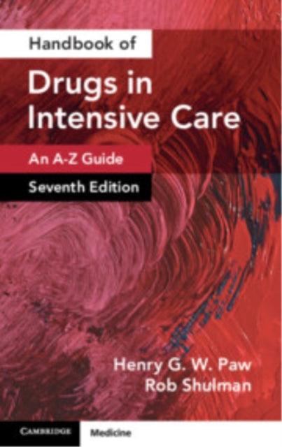 Handbook of Drugs in Intensive Care: Volume 1