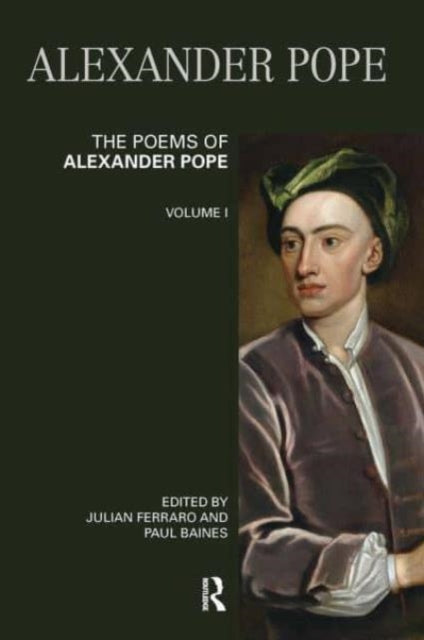 Poems of Alexander Pope: Volume One