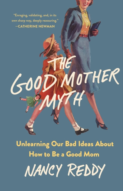 Good Mother Myth
