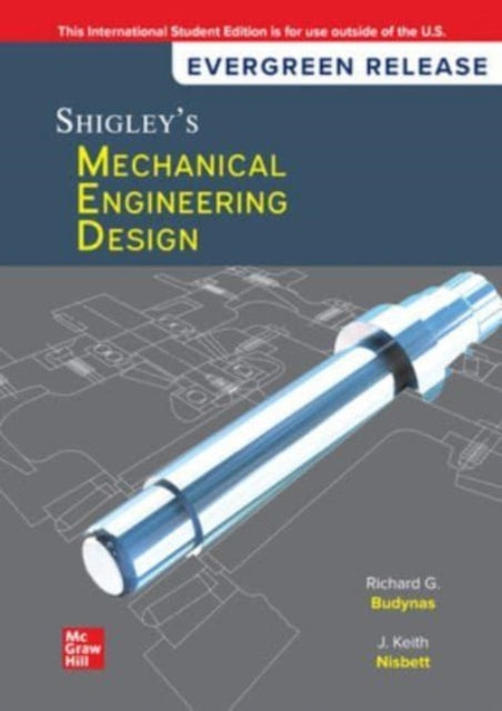 Shigley's Mechanical Engineering Design: 2024 Release ISE