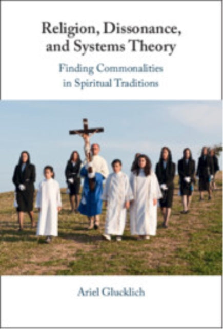 Religion, Dissonance, and Systems Theory