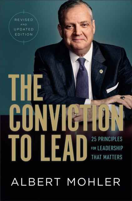 Conviction to Lead – 25 Principles for Leadership That Matters