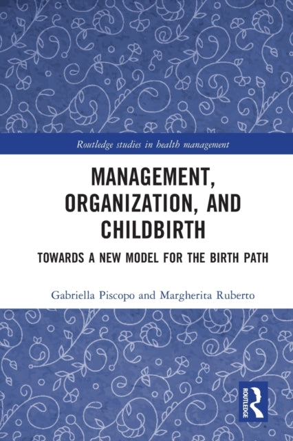 Management, Organization, and Childbirth