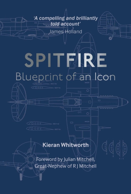 Spitfire: Blueprint of an Icon