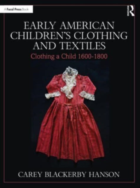 Early American Children’s Clothing and Textiles