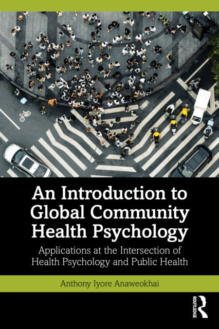 Introduction to Global Community Health Psychology