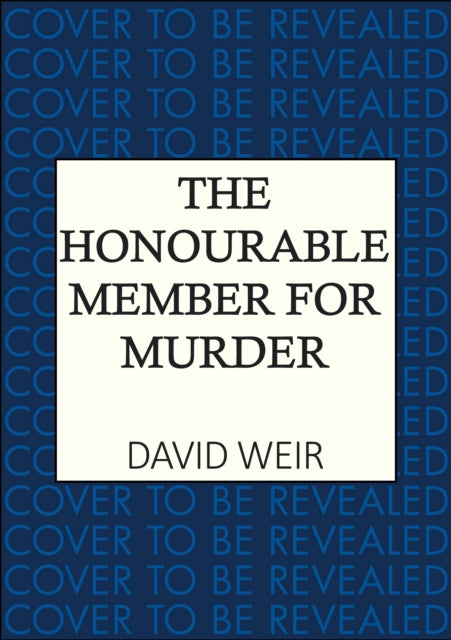Honourable Member for Murder
