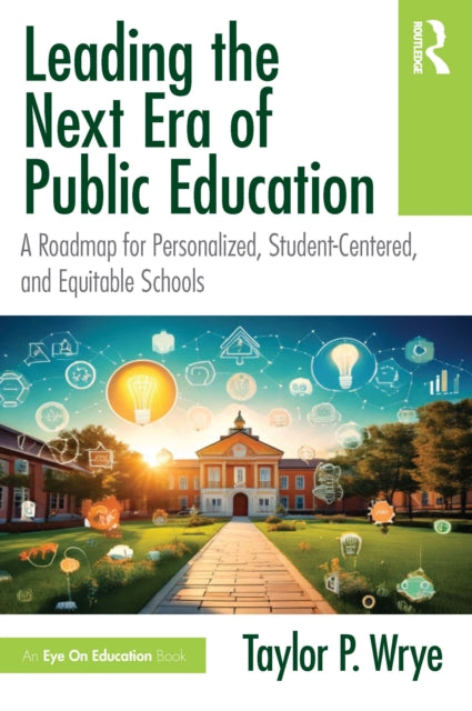 Leading the Next Era of Public Education