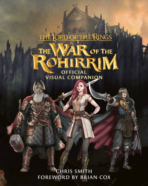 Lord of the Rings: The War of the Rohirrim Official Visual Companion