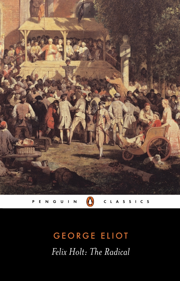 Felix Holt (Penguin Classics)