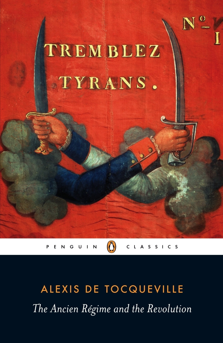 The Ancien Regime and the Revolution (Penguin Classics)