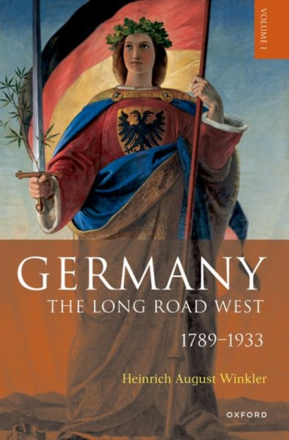 Germany: The Long Road West 1789 - 1933