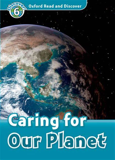 Caring For Our Planet (Tekmovanje Bookworms 2023/24, 1. letnik SŠ)