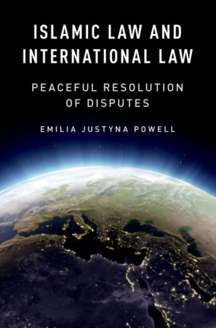 Islamic Law and International Law : Peaceful Resolution of Disputes