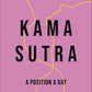 Kama Sutra A Position A Day New Edition