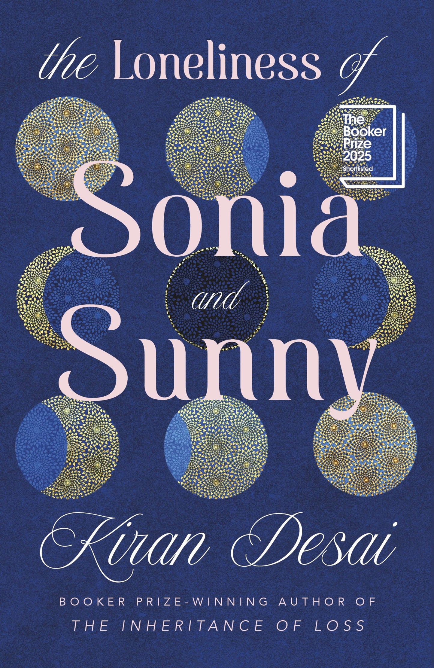 The Loneliness of Sonia and Sunny : Shortlisted for the Booker Prize 2025