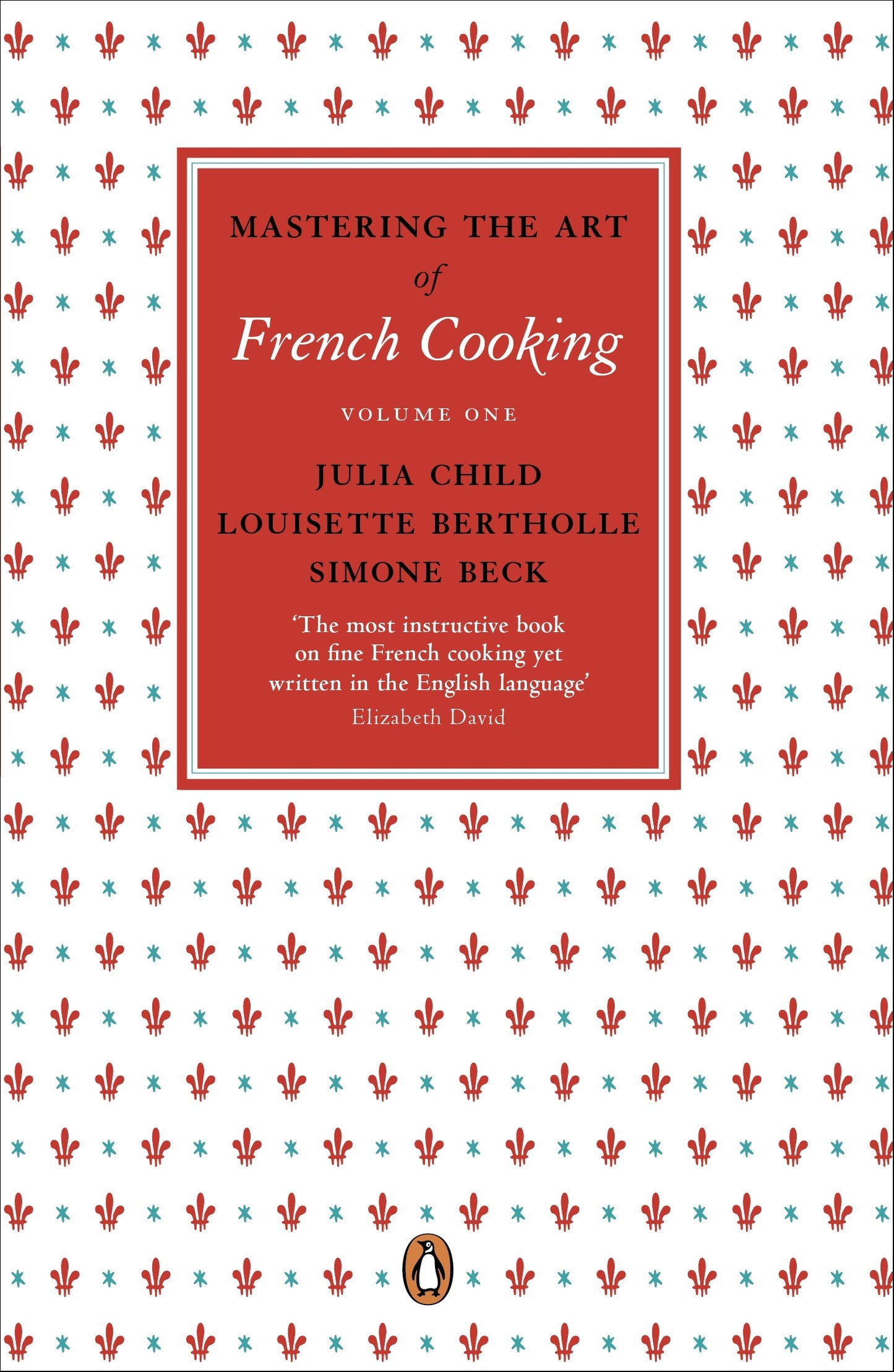 Mastering the Art of French Cooking: Vol.1