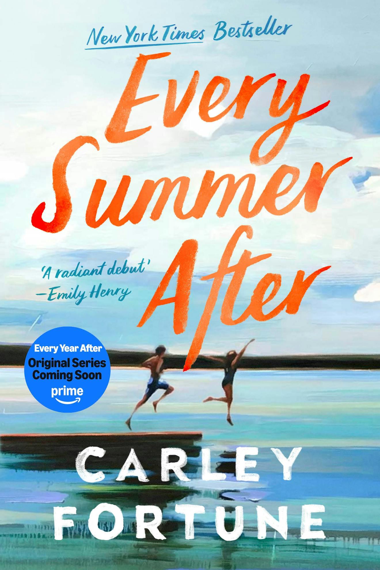 Every Summer After - A heartbreakingly gripping story of love and loss