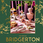 Official Bridgerton Guide to Entertaining: How to Cook, Host, and Toast Like a Member of the Ton