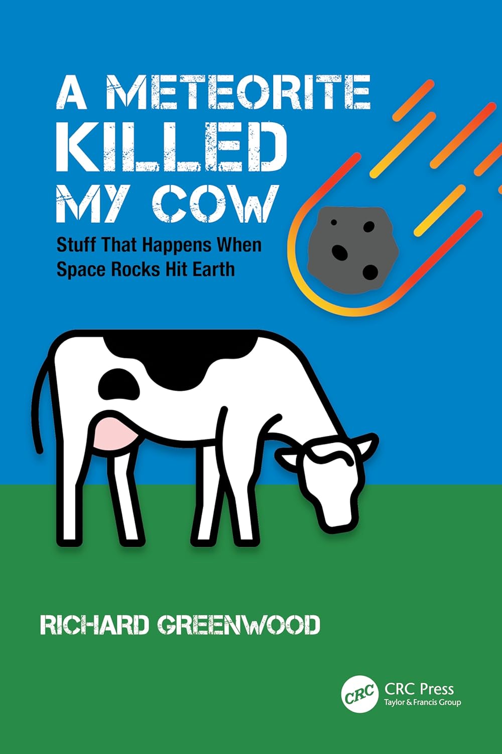 Meteorite Killed My Cow