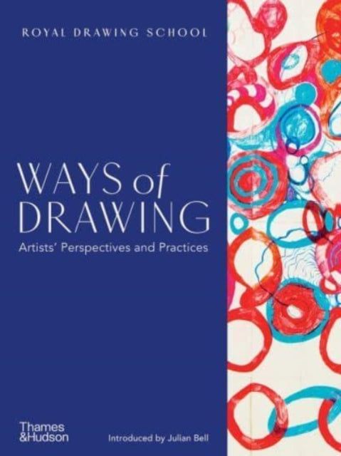 Ways of Drawing - Artists' Perspectives and Practices