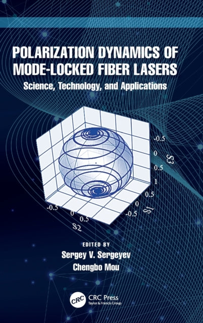 Polarization Dynamics of Mode-Locked Fiber Lasers - Science, Technology, and Applications