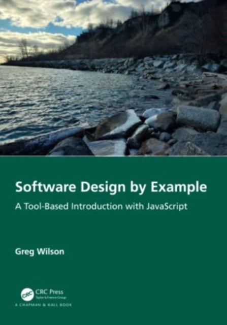 Software Design by Example - A Tool-Based Introduction with JavaScript
