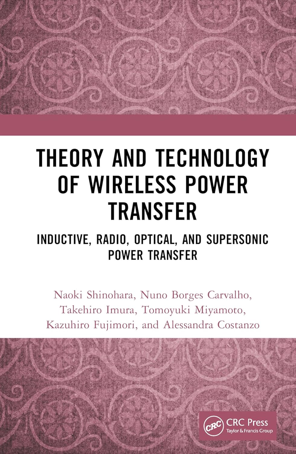 Theory and Technology of Wireless Power Transfer