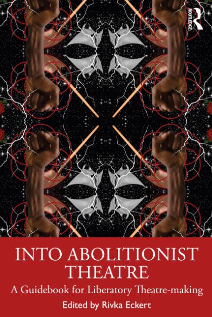 Into Abolitionist Theatre