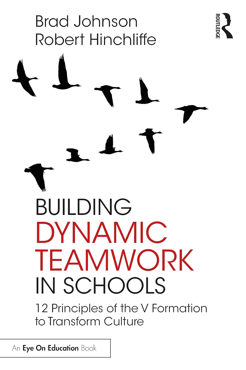 Building Dynamic Teamwork in Schools