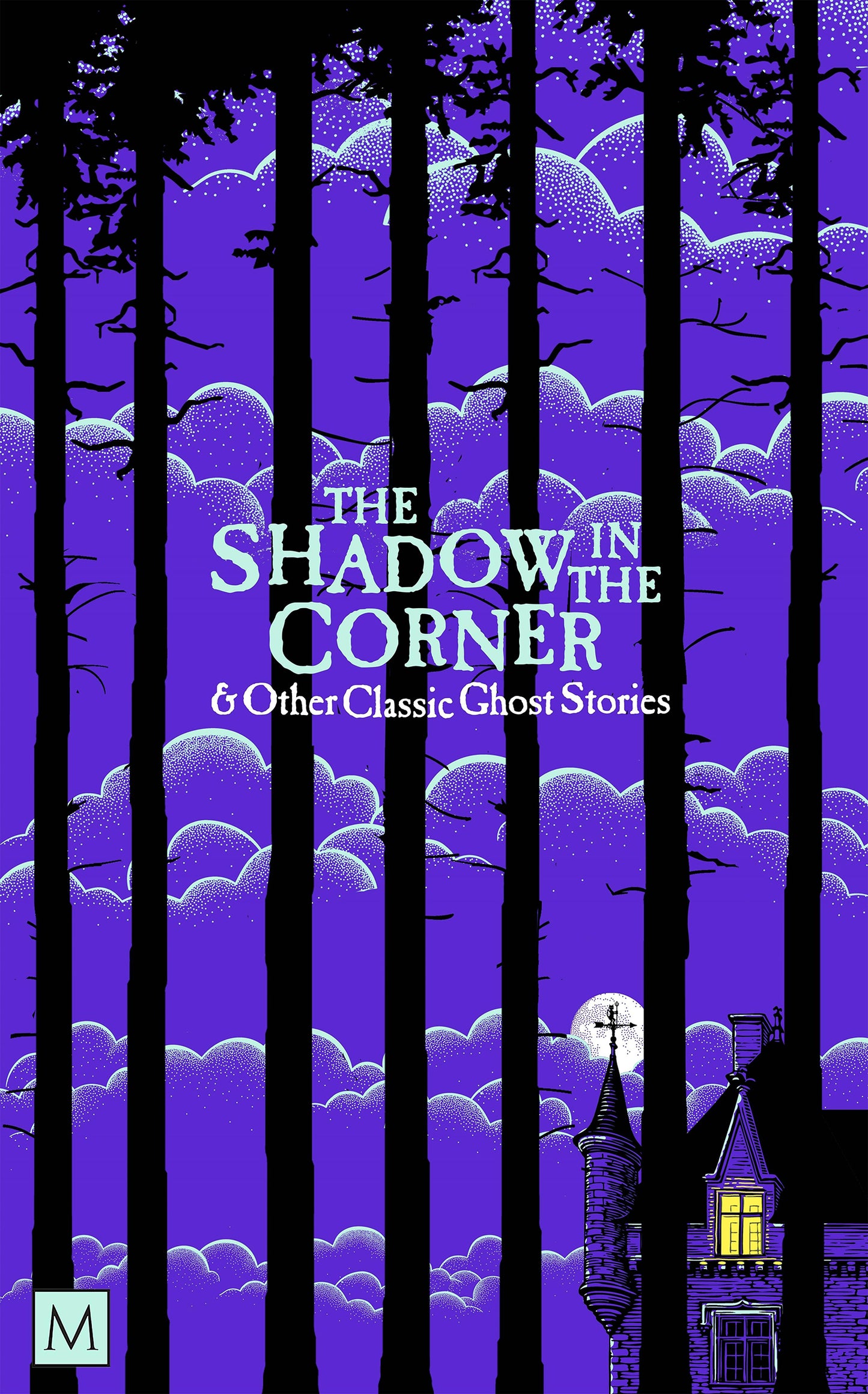 The Shadow in The Corner & Other Classic Ghost Stories