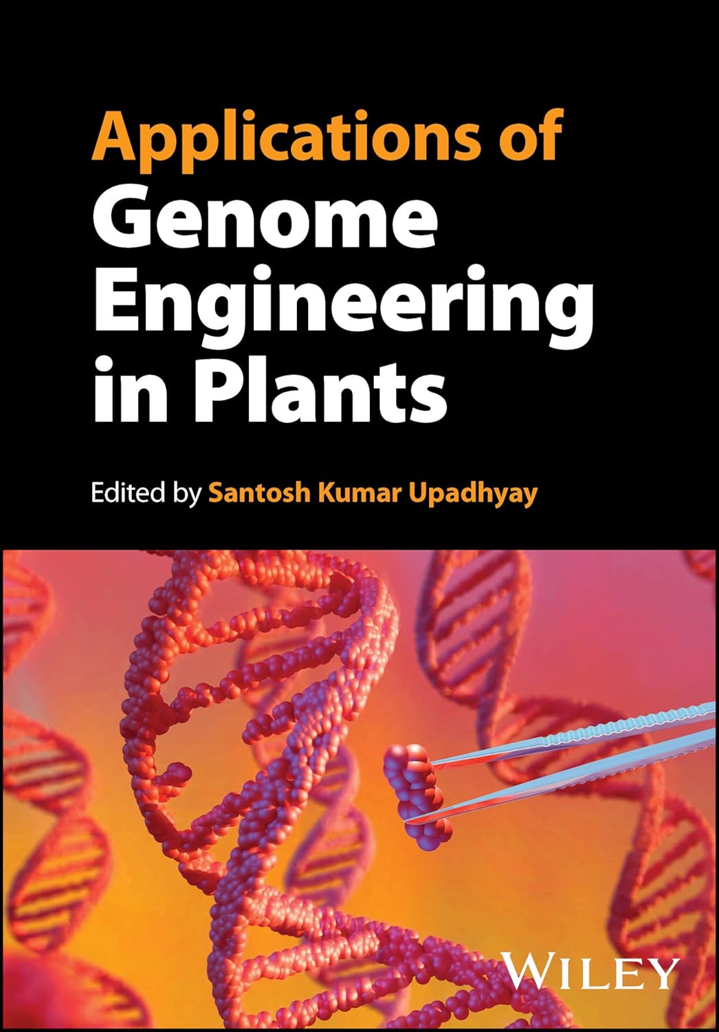 Applications of Genome Engineering in Plants