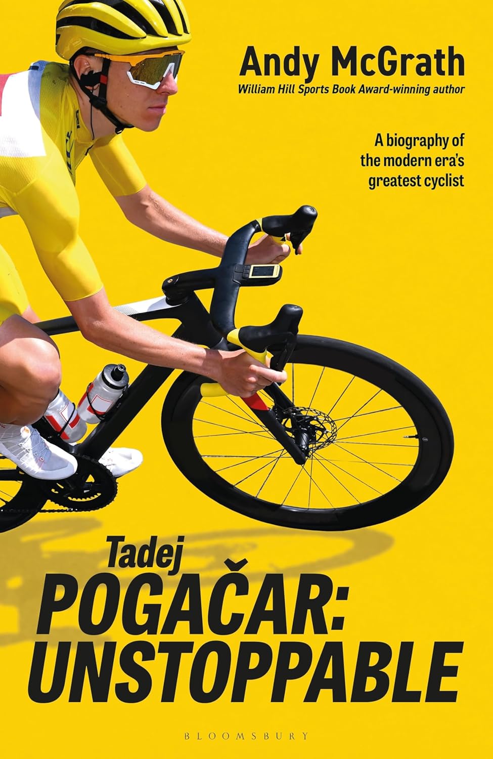 Tadej Pogačar : Unstoppable