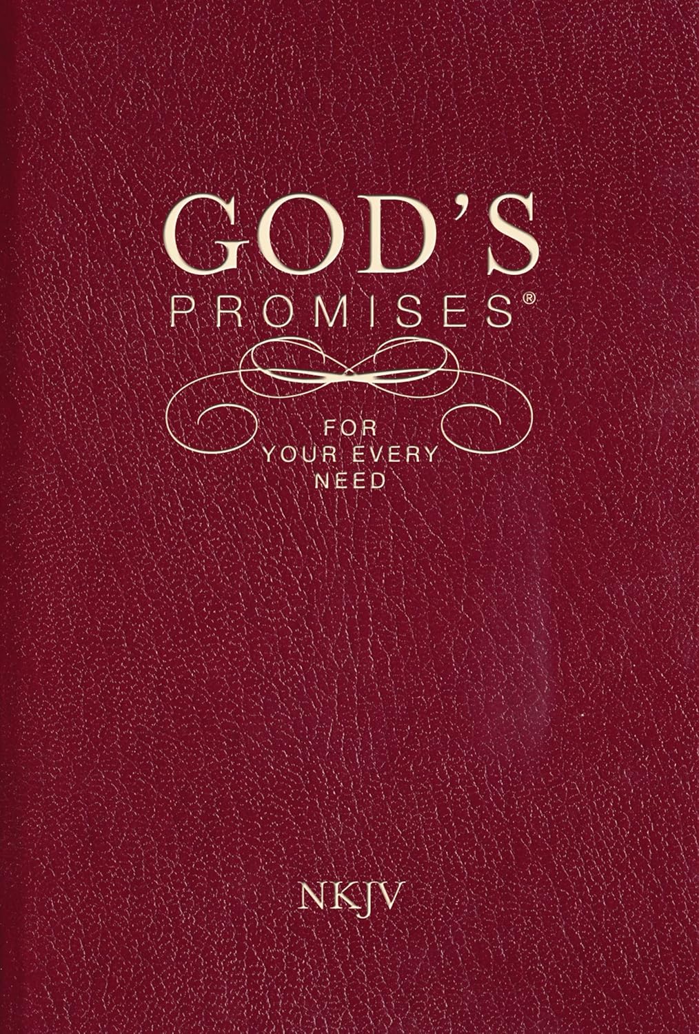 God's Promises for Your Every Need, NKJV