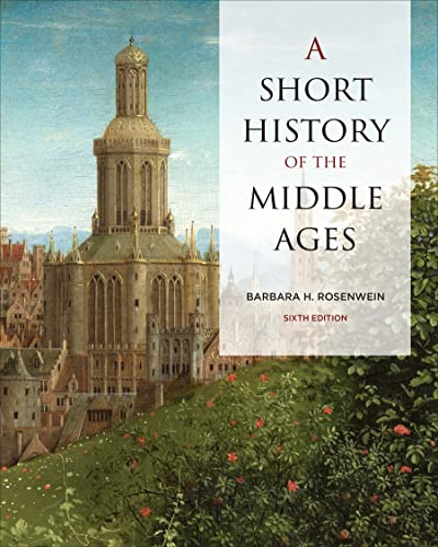 Short History of the Middle Ages, Sixth Edition