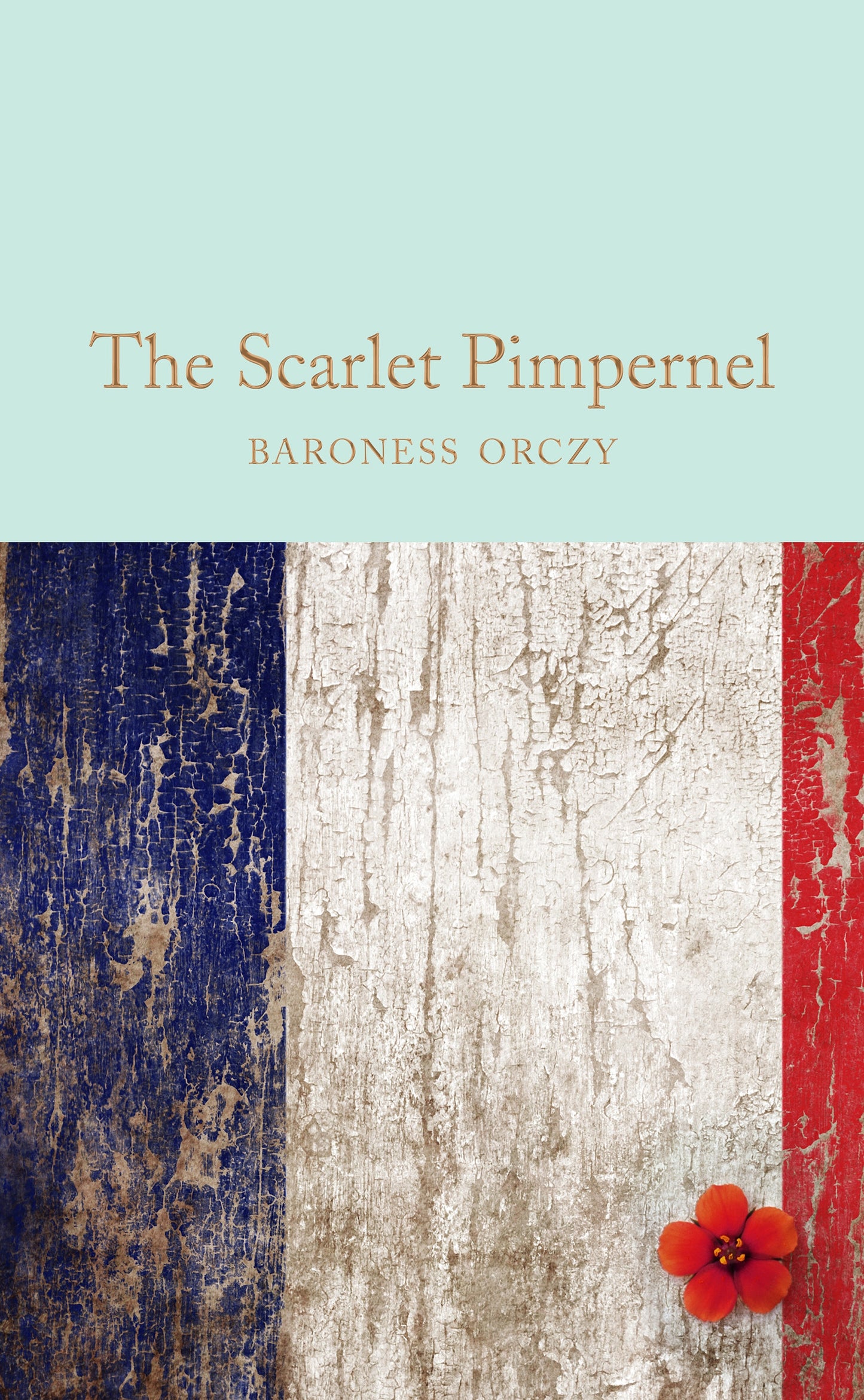 The Scarlet Pimpernel (Macmillan Collector's Library)
