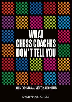 What Chess Coaches Don't Tell You